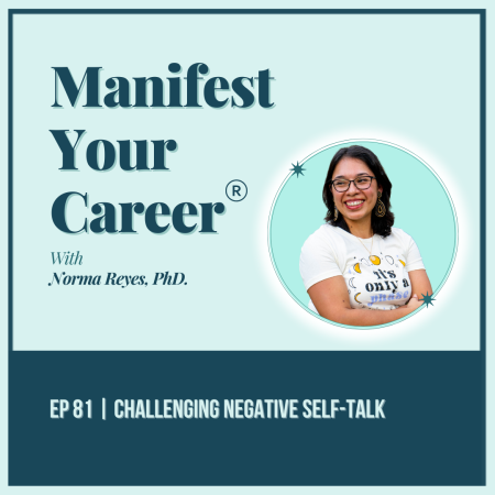 Episode 81 of the manifest your dream career podcast challenge your negative self talk